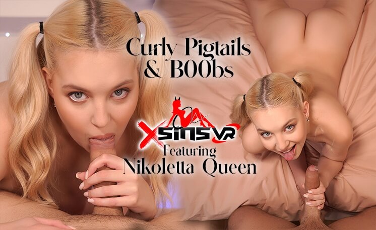 Nikoletta Queen with curly pigtails performs a close up POV blowjob in this 60 FPS SinsVR adult production.