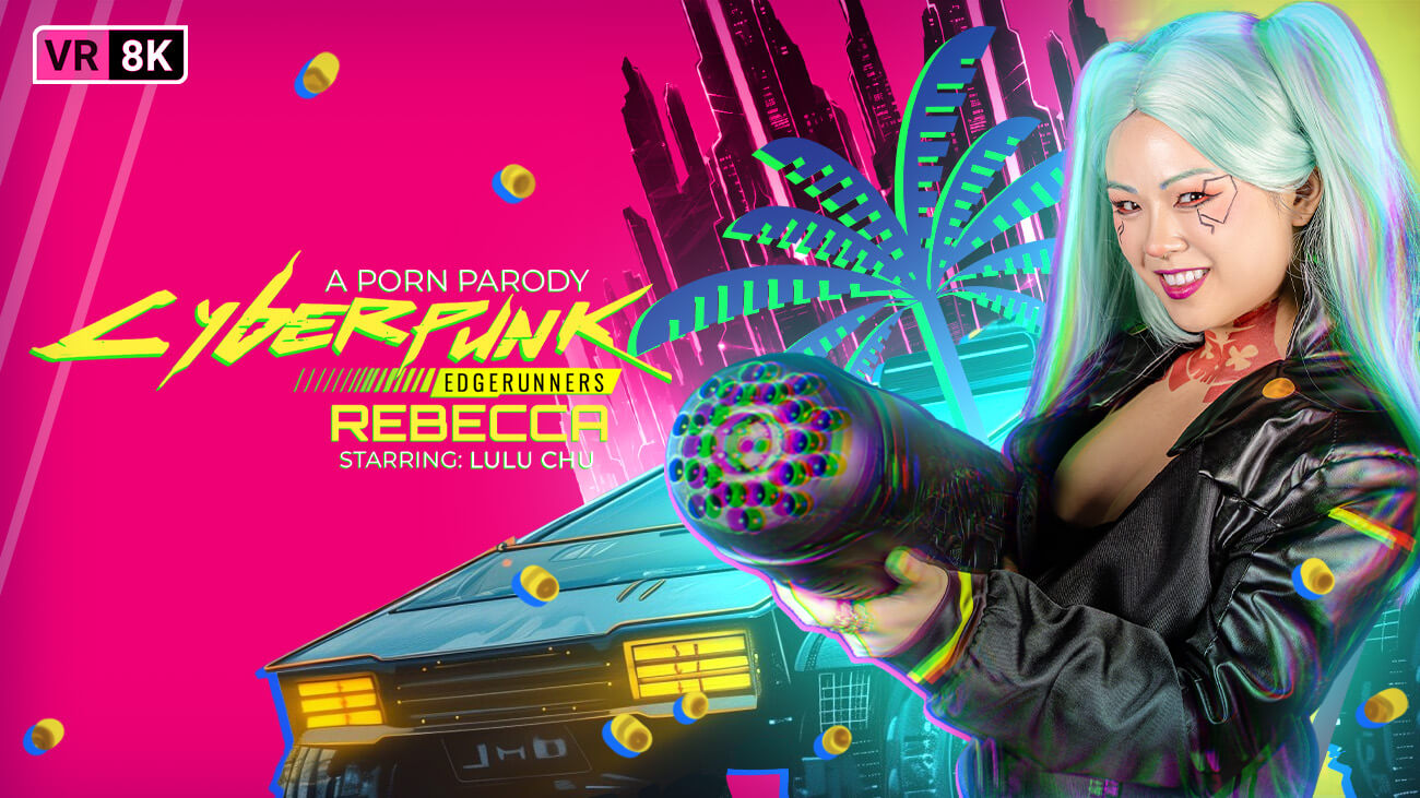 Lulu Chu performs a blowjob and vaginal sex in a Cyberpunk Edgerunners parody filmed in 8K VR POV.