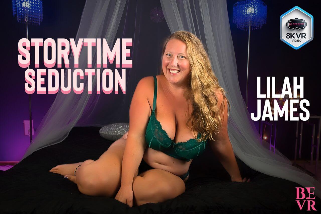 Lilah James performs a close-up solo action in a Storytime Seduction VR video with 60 FPS and POV elements.