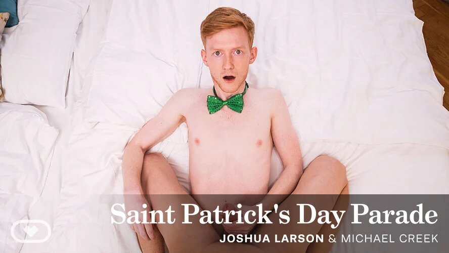 Michael Creek and Joshua Larson perform anal and oral acts in a Saint Patrick's Day parade setting during this VirtualRealGay 60 FPS VR video.