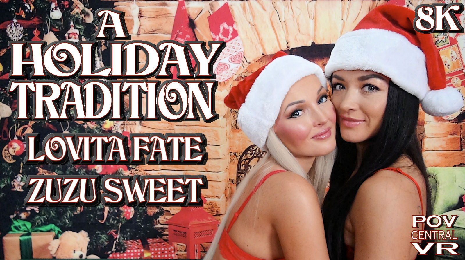 Lovita Fate and Zuzu Sweet perform oral sex and group sex in a holiday setting via a 60 FPS POV Central VR production.
