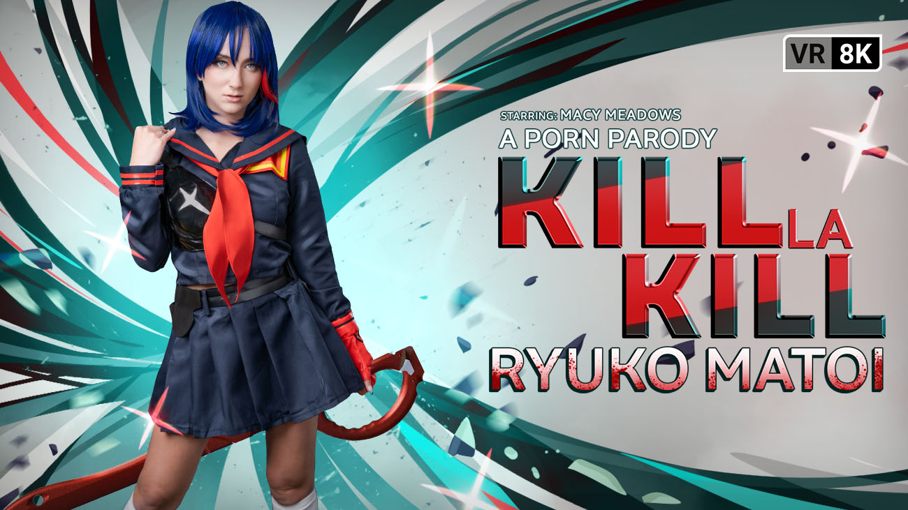 Macy Meadows Ryuko Kill la Kill VR 8K Immersion