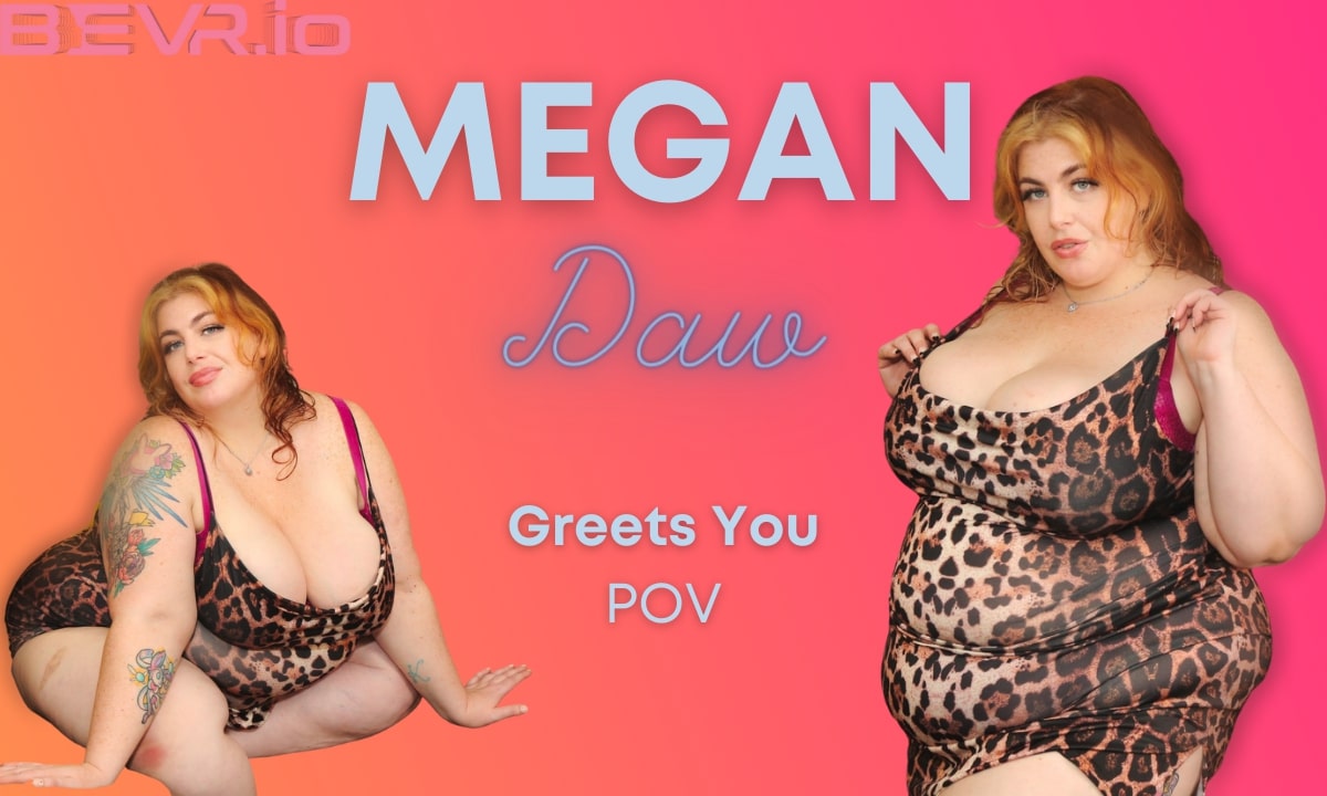Megan Daw performs a POV blowjob and titty fuck in a 4K VR experience recorded at 60 frames per second for BlushErotica.