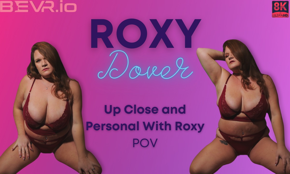 Roxy Dover performs a solo POV kiss in a close up scene filmed in 60 FPS VR for BlushErotica