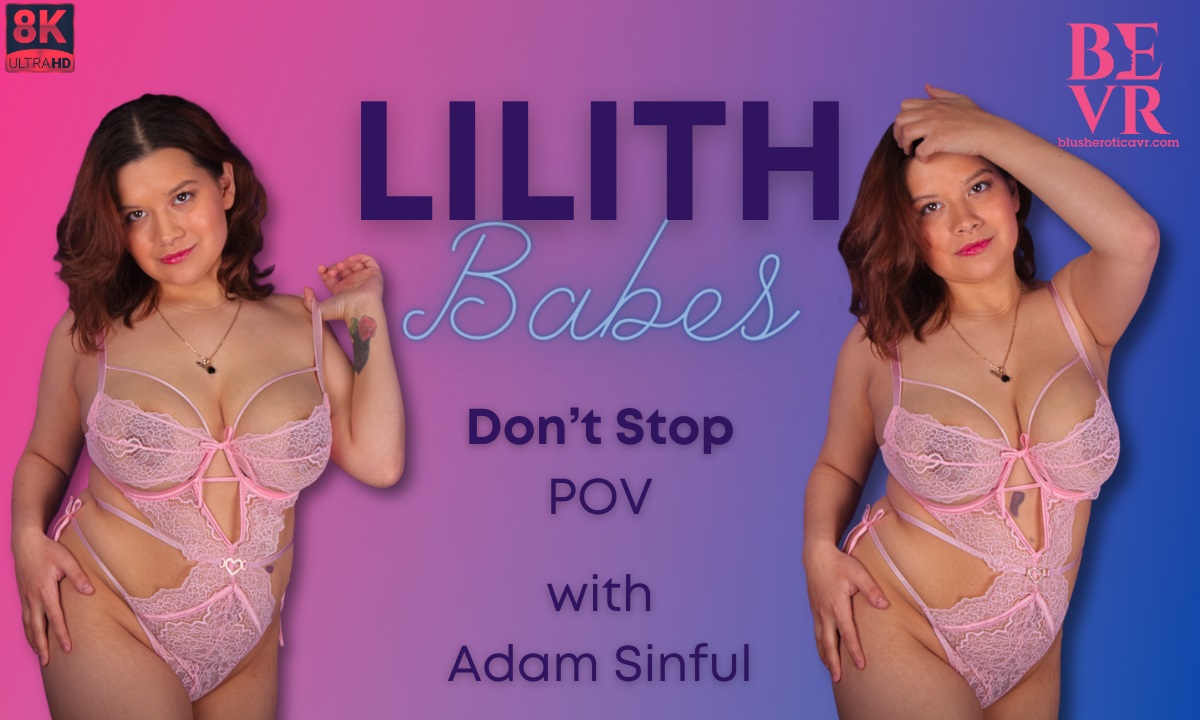 Lilith Babes performs solo POV action in 4K VR with big tits in a premium 60 FPS production.