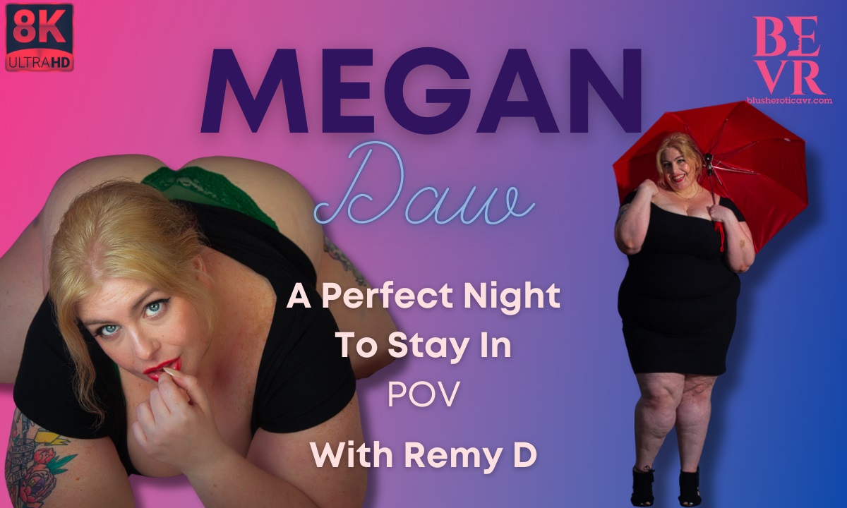 Megan Daw performs a POV blowjob in a home setting, captured in 4K and 60 FPS for an immersive VR experience.