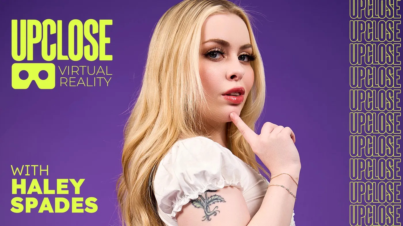 Haley Spades performs a POV blowjob and kiss in 4K VR with 60 FPS smoothness.