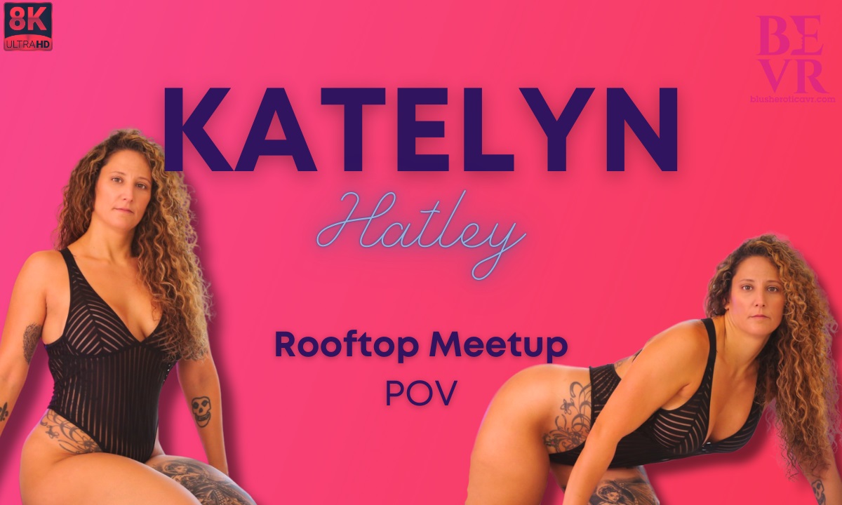 Katelyn Hatley performs a solo VR action in a rooftop setting captured in 4K quality and 60 frames per second