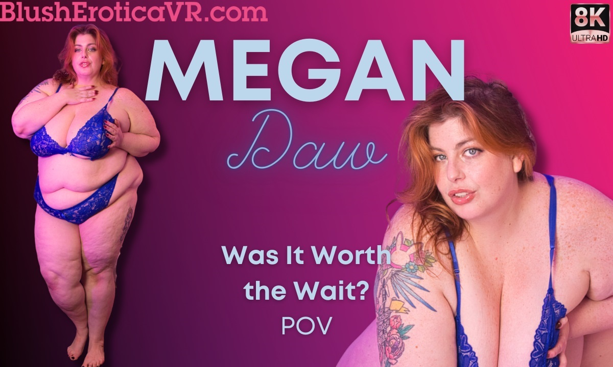 Megan Daw performs a solo VR scene in 4K quality with big tits and POV angles captured at 60 frames per second.