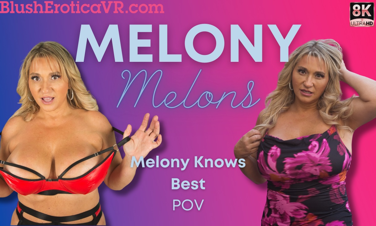 Melony Melons performs a solo VR POV scene in 4K resolution with big tits and 60 FPS smoothness.