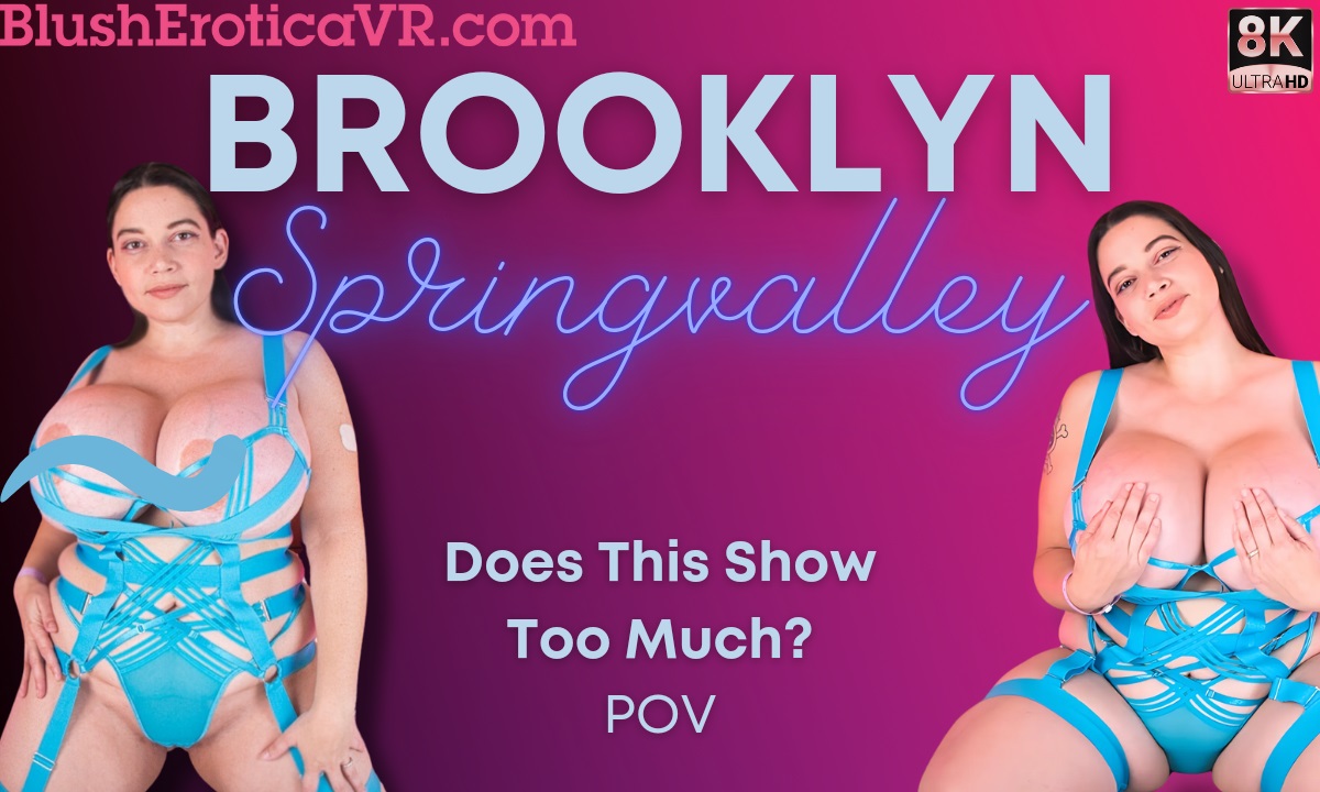 Brooklyn Springvalley performs a solo 4K VR POV scene in 60 frames per second without clothing