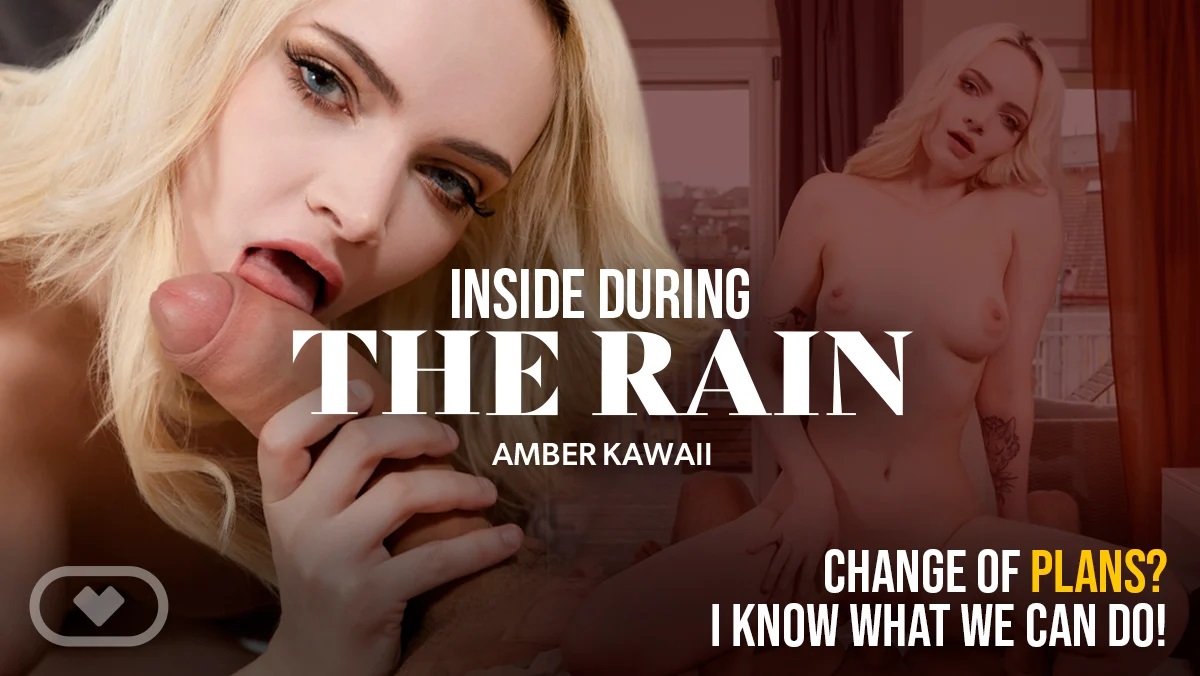 Amber Kawaii performs a POV blowjob during heavy rain in a premium European VR 60fps scene
